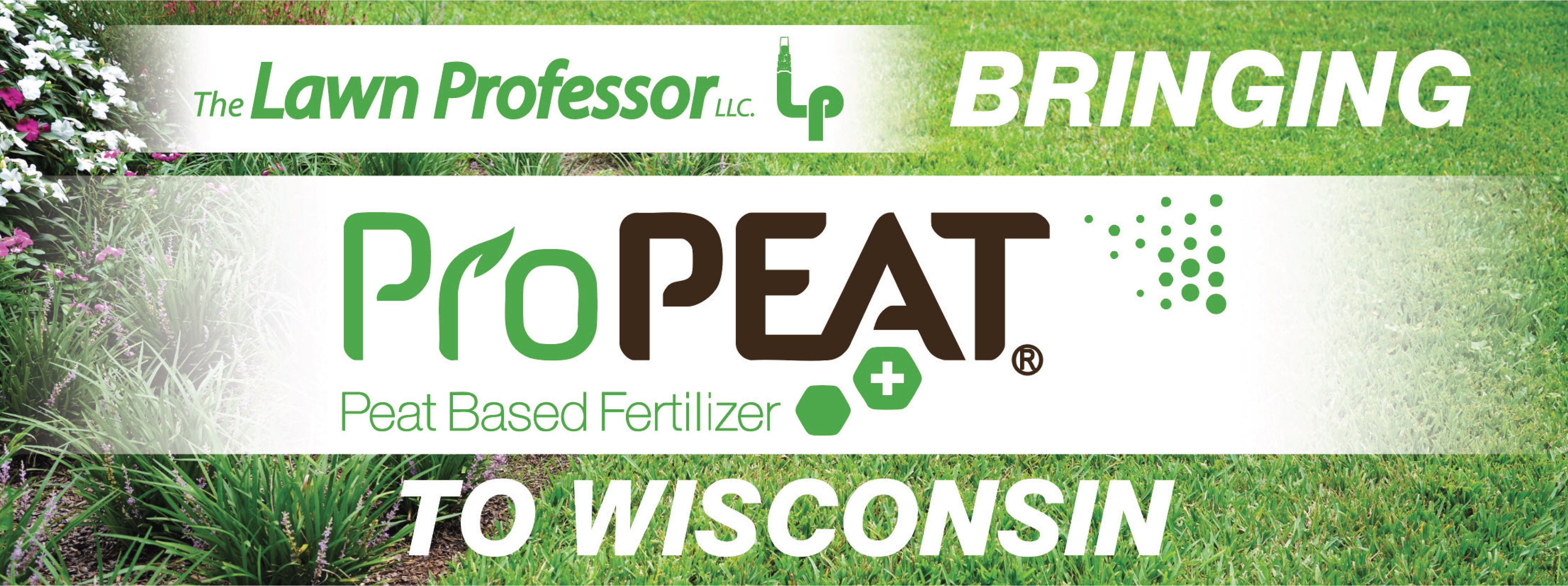 The Lawn Professor — Bringing ProPeat Peat Based Fertilizer to Wisconsin